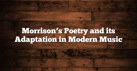 Morrison’s Poetry and its Adaptation in Modern Music