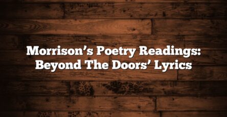 Morrison’s Poetry Readings: Beyond The Doors’ Lyrics