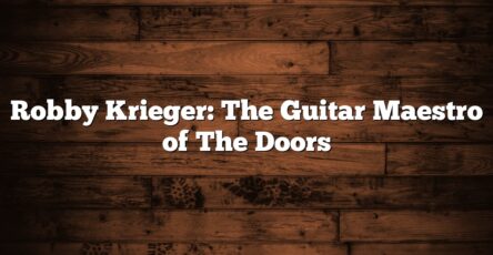 Robby Krieger: The Guitar Maestro of The Doors