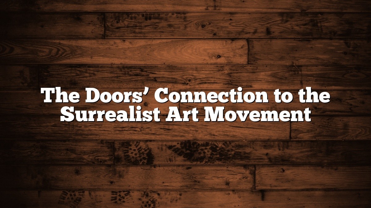 The Doors’ Connection to the Surrealist Art Movement