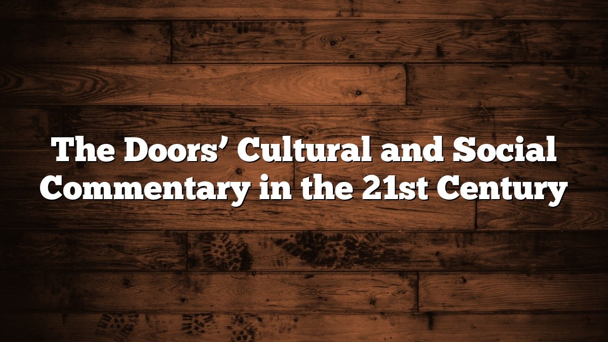 The Doors’ Cultural and Social Commentary in the 21st Century