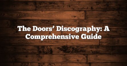 The Doors’ Discography: A Comprehensive Guide