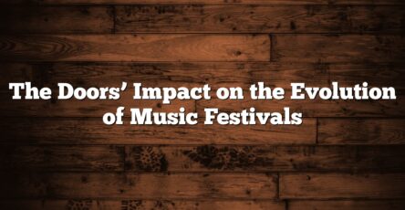 The Doors’ Impact on the Evolution of Music Festivals