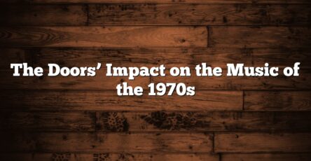 The Doors’ Impact on the Music of the 1970s