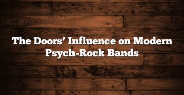 The Doors’ Influence on Modern Psych-Rock Bands