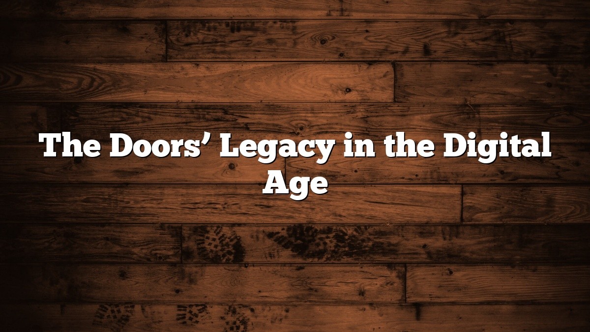 The Doors’ Legacy in the Digital Age