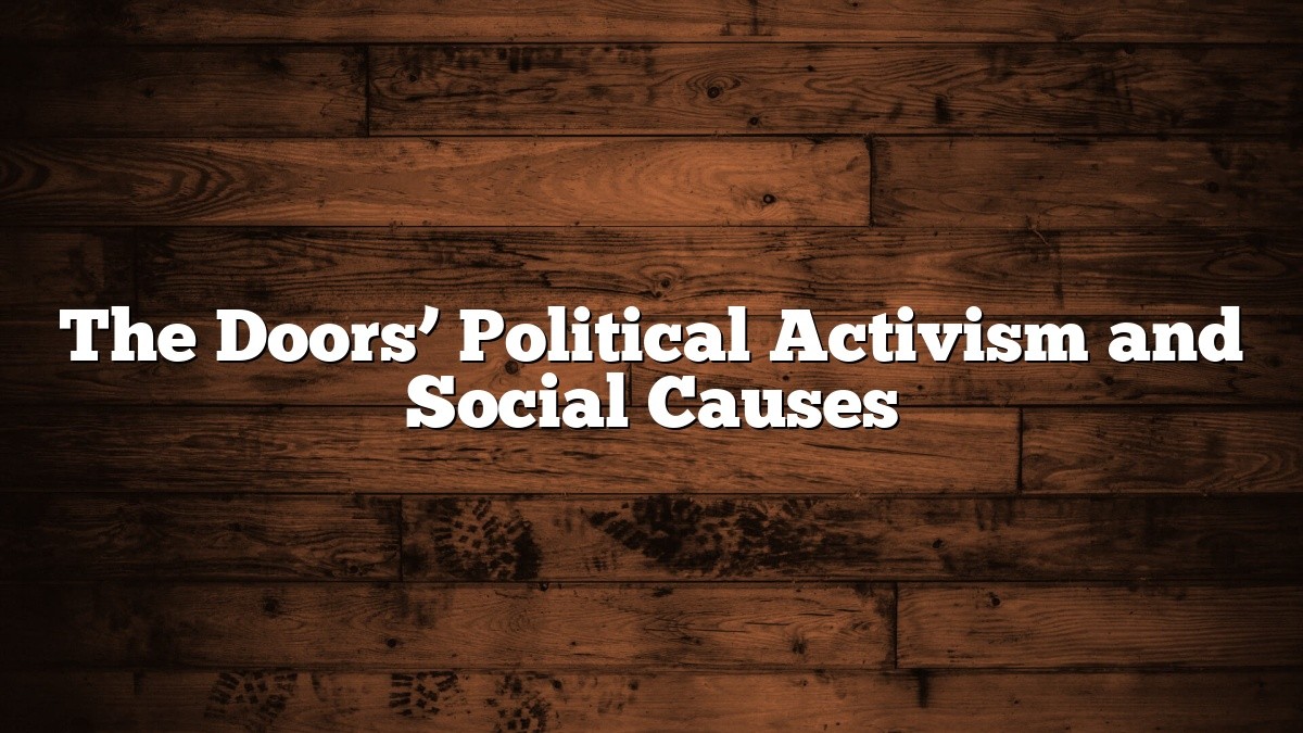 The Doors’ Political Activism and Social Causes