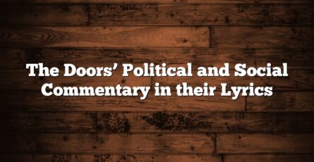 The Doors’ Political and Social Commentary in their Lyrics