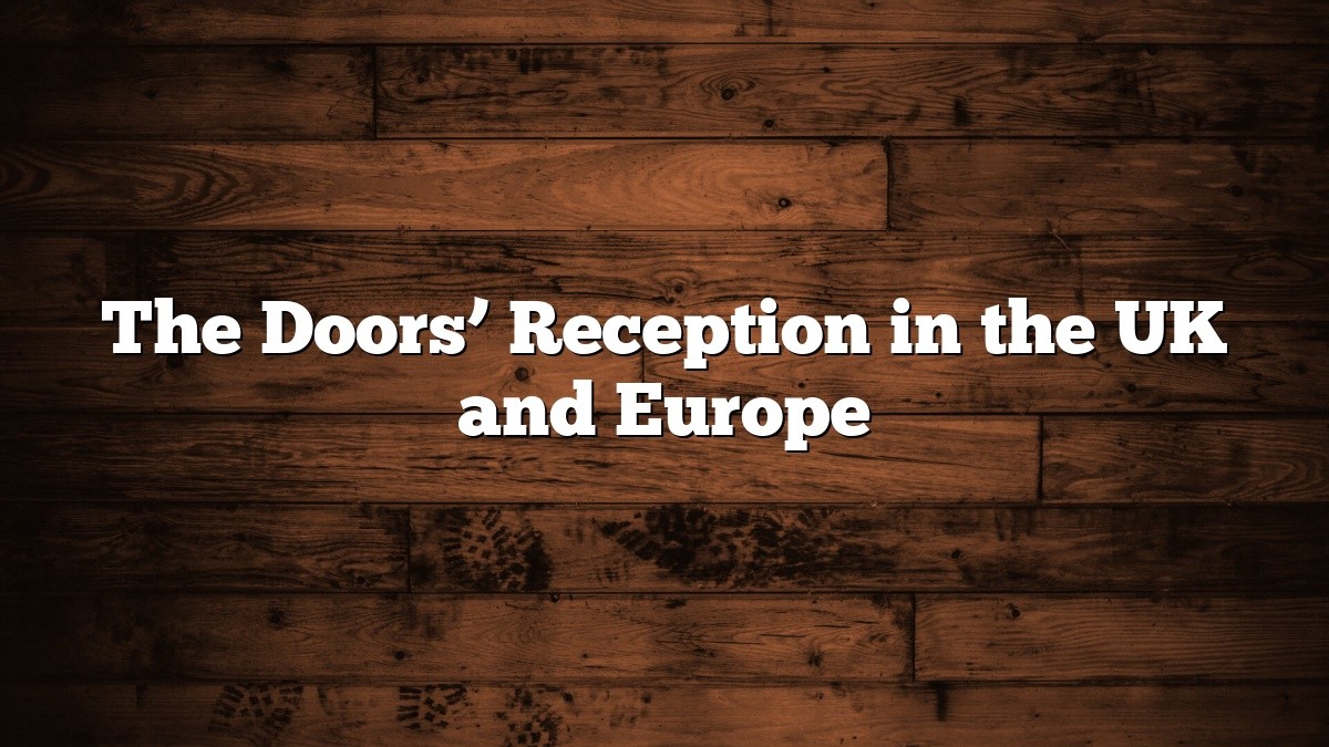 The Doors’ Reception in the UK and Europe