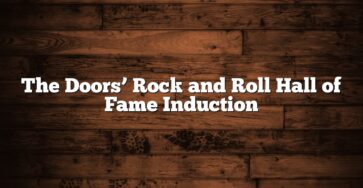 The Doors’ Rock and Roll Hall of Fame Induction